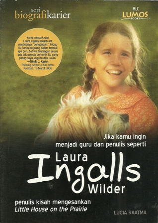 Laura Ingalls Wilder: Seri Biografi Karier  Pondok Baca Tulis